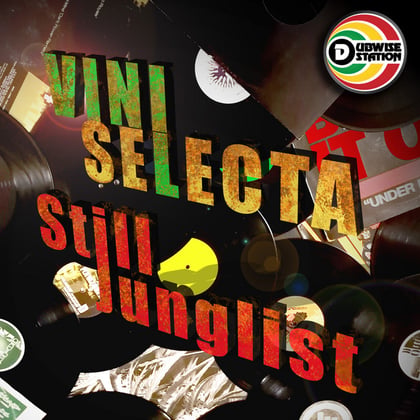 Still Junglist album by Viniselecta - Drum and Bass Cover Art