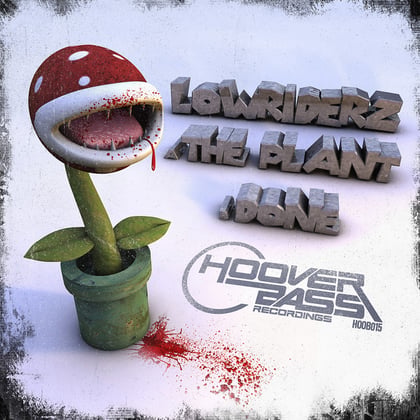 The Plant / Done album by Lowriderz - Drum and Bass Cover Art