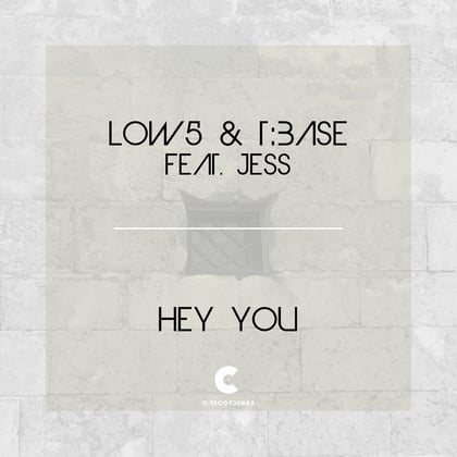 Hey You album by Low5, T:Base & Low 5 & T:Base feat. Jess - Drum and Bass Cover Art