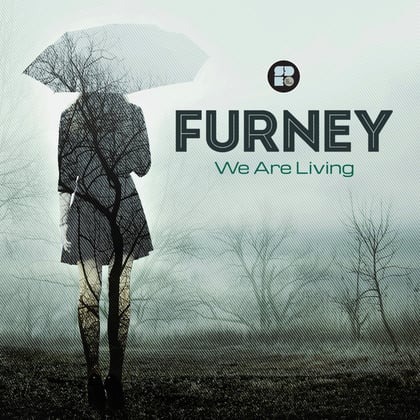 We Are Living album by Furney - Drum and Bass Cover Art