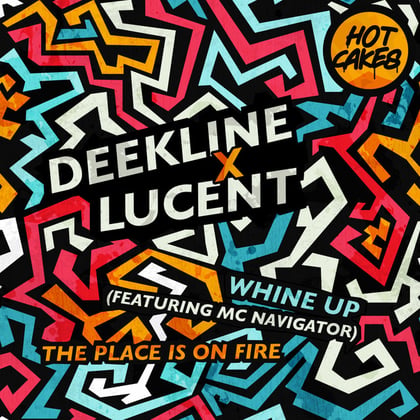 Whine Up / The Place Is On Fire album by Deekline, Navigator & Lucent - Drum and Bass Cover Art