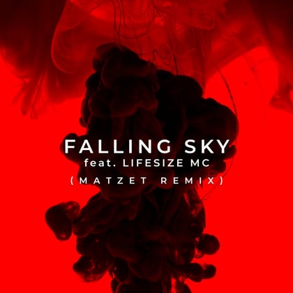Falling Sky feat. Lifesize MC Matzet Remix album by Ripple - Drum and Bass Cover Art