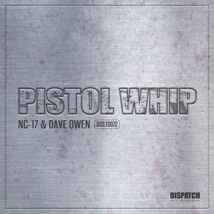 Pistol Whip EP album by NC-17 & Dave Owen - Drum and Bass Cover Art