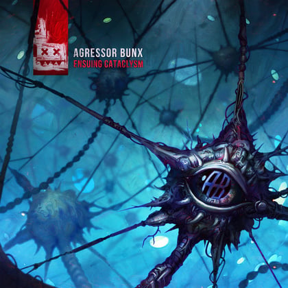 Ensuing Cataclysm album by Agressor Bunx - Drum and Bass Cover Art