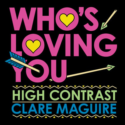 Who's Loving You album by High Contrast & Clare Maguire - Drum and Bass Cover Art