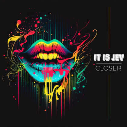 Closer album by it is Jev - Drum and Bass Cover Art