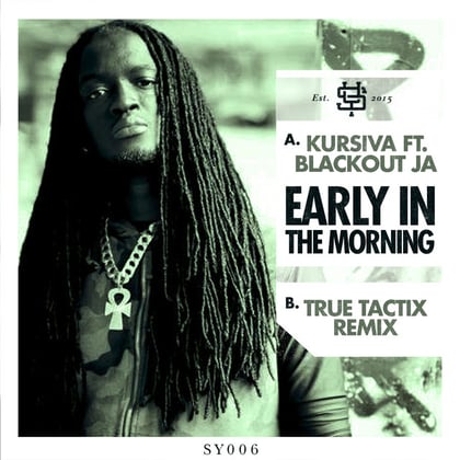 Early In The Morning album by Kursiva, Blackout JA & True Tactix - Drum and Bass Cover Art
