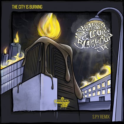 The City Is Burning (S.P.Y Remix) album by S.P.Y, Speaker Louis & Blackout JA - Drum and Bass Cover Art