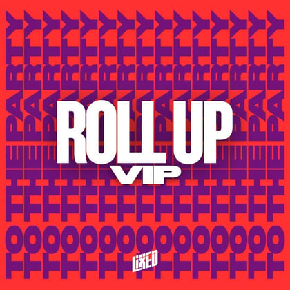 Roll Up VIP album by Lixed - Drum and Bass Cover Art