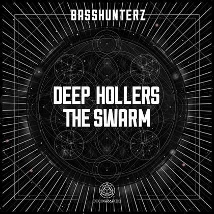 Deep Hollers / The Swarm album by BASSHUNTERZ - Drum and Bass Cover Art