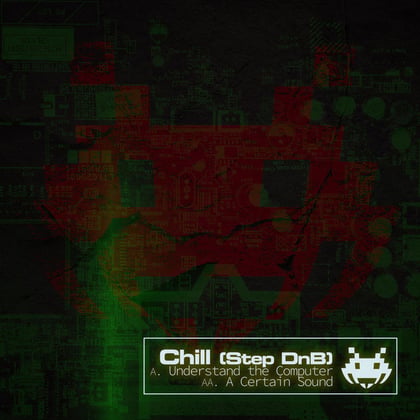 Understand the Computer / a Certain Sound album by DJ Chill - Drum and Bass Cover Art