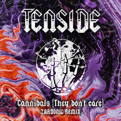 Cannibals (They Don't Care) [Zardonic Remix] album by Zardonic & Tenside - Drum and Bass Cover Art