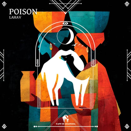 Poison album by Tengu, LAHAV & Cafe De Anatolia - Drum and Bass Cover Art