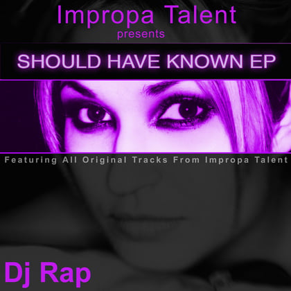 Should Have Known Ep album by DJ Rap - Drum and Bass Cover Art