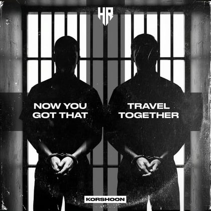 Now You Got That / Travel Together album by Korshoon - Drum and Bass Cover Art