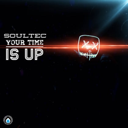 Your Time Is Up album by Soultec - Drum and Bass Cover Art