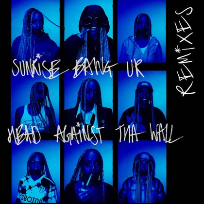 Sunrise Bang Ur Head Against Tha Wall (Remixes) album by Nia Archives - Drum and Bass Cover Art