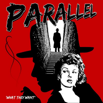 What They Want album by Parallel - Drum and Bass Cover Art