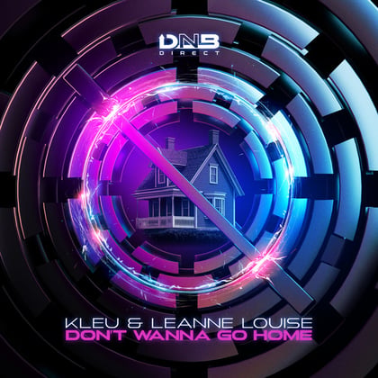 Don't Wanna Go Home album by Kleu - Drum and Bass Cover Art