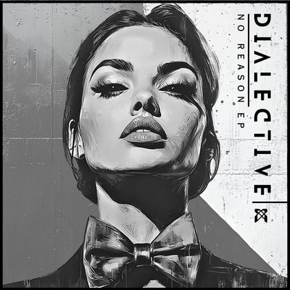 No Reason EP album by Dialective - Drum and Bass Cover Art