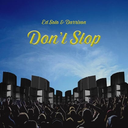 Don't Stop album by Ed Solo - Drum and Bass Cover Art
