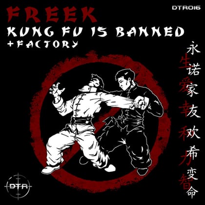 Kung Fu is Banned album by Freek - Drum and Bass Cover Art