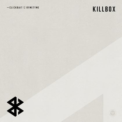 Clickbait (feat. Ryme Tyme) album by Killbox - Drum and Bass Cover Art