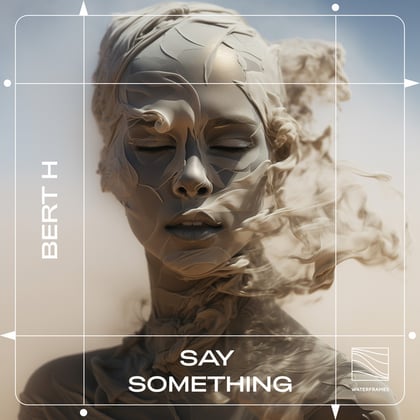Say Something album by Bert H - Drum and Bass Cover Art