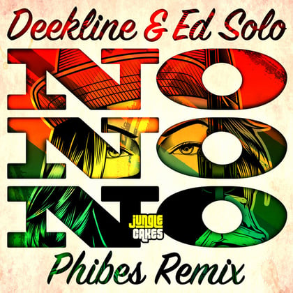 No No No (Phibes Remix) album by Deekline, Ed Solo & Phibes - Drum and Bass Cover Art