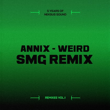 Weird (SMG Remix) album by Annix & SMG - Drum and Bass Cover Art