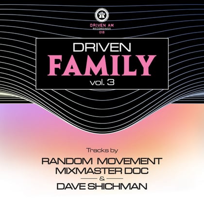 Driven Family, Vol. 3 album by Random Movement, Mixmaster Doc & Dave Shichman - Drum and Bass Cover Art