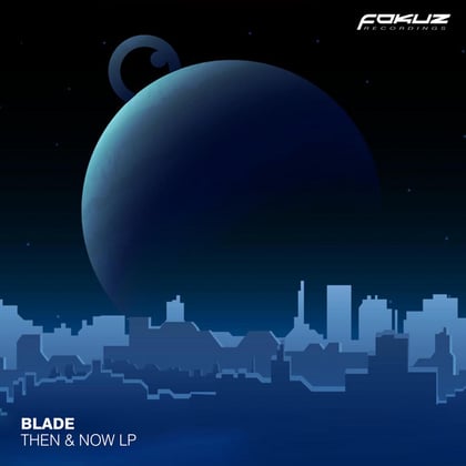Then & Now LP album by Blade (Dnb) - Drum and Bass Cover Art