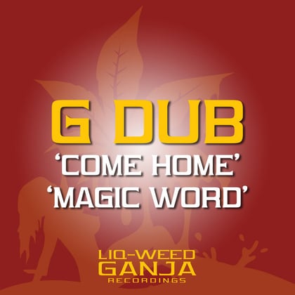 Come Home / Magic Word album by G Dub - Drum and Bass Cover Art