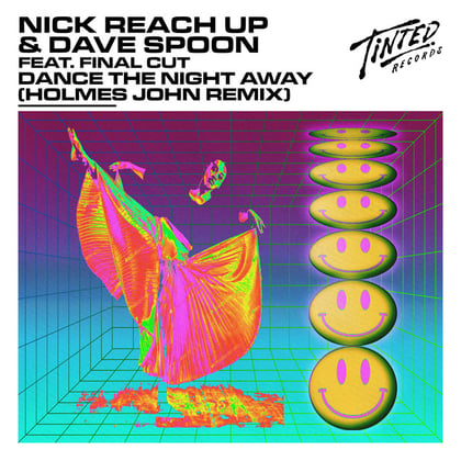 Dance The Night Away (Holmes John Remix) album by Nick Reach Up, Dave Spoon & Holmes John - Drum and Bass Cover Art