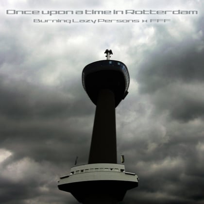 Once upon a time in Rotterdam album by FFF - Drum and Bass Cover Art