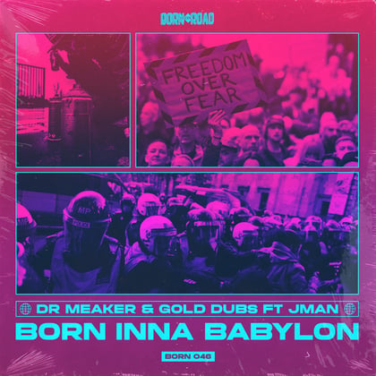 Born Inna Babylon album by Dr Meaker & GOLD Dubs - Drum and Bass Cover Art