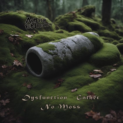 Gather No Moss album by Dysfunction - Drum and Bass Cover Art