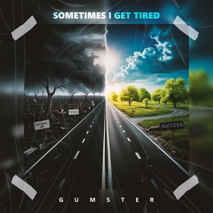 Sometimes I get tired album by Gumster - Drum and Bass Cover Art