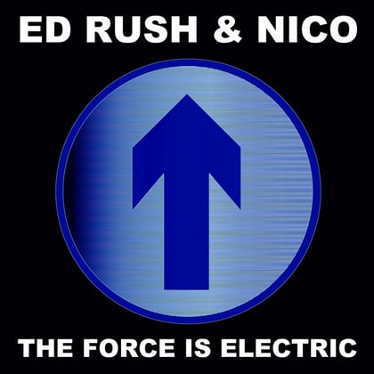 The Force Is Electric (2015 Remaster) album by Ed Rush - Drum and Bass Cover Art