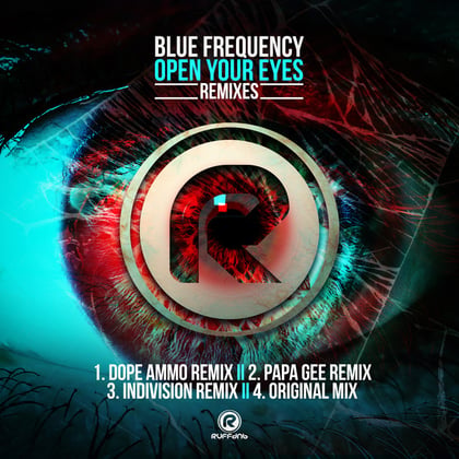 Open Your Eyes Remixes album by Ed Solo, Dope Ammo, Blue Frequency & Papa Gee - Drum and Bass Cover Art