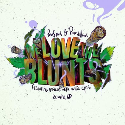 We Love the Blunts (feat. Dances with White Girls) Remix EP album by Reid Speed - Drum and Bass Cover Art