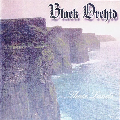 Those Lands album by Black Orchid - Drum and Bass Cover Art