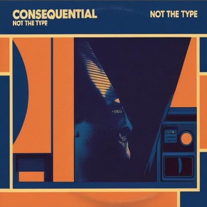 Not The Type album by Consequential - Drum and Bass Cover Art