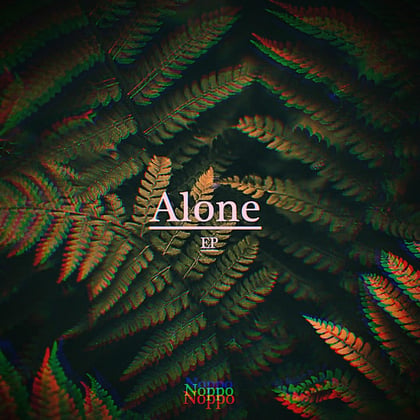 Alone EP album by Noppo - Drum and Bass Cover Art