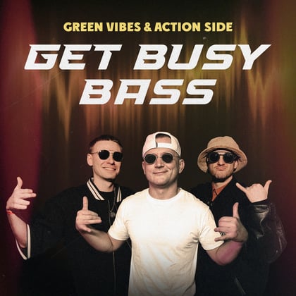 Get Busy Bass album by Green Vibes & Action Side - Drum and Bass Cover Art