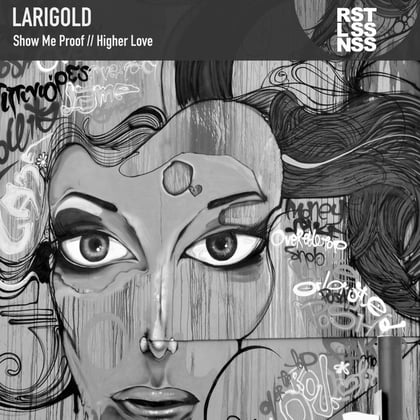Show Me Proof / Higher Love album by Larigold - Drum and Bass Cover Art