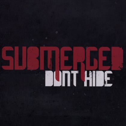 Don't Hide album by Submerged & VLTRN - Drum and Bass Cover Art