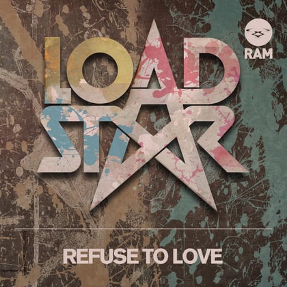 Refuse to Love album by Loadstar - Drum and Bass Cover Art
