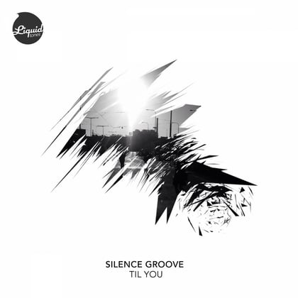 Til You album by Silence Groove - Drum and Bass Cover Art