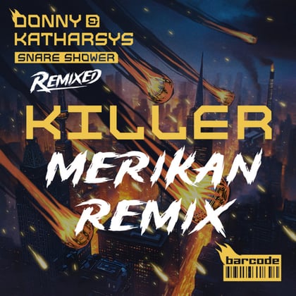 Killer (Merikan Remix) album by Donny, Katharsys & Merikan - Drum and Bass Cover Art